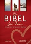 Die Bibel für Paare: Mit Andachten von Gary Chapman