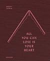 All You Can Lose is Your Heart