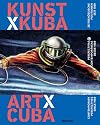 Art x Cuba: Contemporary Perspectives since 1989. Perspectivas contemporaneas desde 1989 (Spanish Edition)