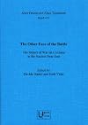 The Other Face of the Battle: The Impact of War on Civilians in the Ancient Near East (Alter Orient Und Altes Testament)
