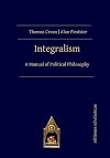 Integralism: A Manual of Political Philosophy