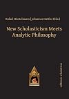 New Scholasticism Meets Analytic Philosophy (Editiones Scholasticae)