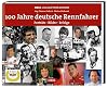 Deutsche Rennfahrer: Porträts, Bilder und Erfolge aus 100 Jahren