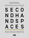 Second Hand Spaces: Recycling Sites Undergoing Urban Transformation (English and German Edition)