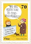 Wie viel kostet eine 70-Cent-Briefmarke?: Mein kurioser Arbeitsalltag hinter dem Postschalter