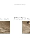 Public Idea - Artistic Approaches to the Urban Sphere of Istanbul