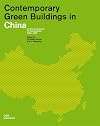 Contemporary Green Buildings in China (English, Chinese and German Edition)