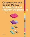 Architectural and Program Diagrams 2 (Construction and Design Manual)
