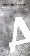 Moon: Architectural Guide
