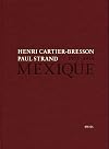 Henri Cartier-Bresson, Paul Strand - Mexique, 1932-1934