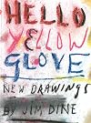 Hello Yellow Glove (M Dine .A4 2012)