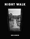 Ken Schles: Night Walk