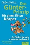 Das Gรผnter-Prinzip fรผr einen fitten Kรถrper so fรผhlen Sie sich schweinehundewohl
