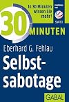 30 Minuten Selbstsabotage