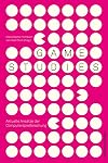Game Studies : aktuelle Ansätze derComputerspielforschung