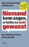 Niemand kann sagen, er h&auml;tte es nicht gewusst: Die ungeheuerlichen Pl&auml;ne der AfD