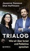 Trialog: Wie wir über Israel und Palästina sprechen