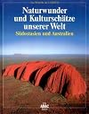 Naturwunder und Kulturschätze unserer Welt, Südostasien und Australien