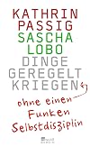 Dinge geregelt kriegen - ohne einen Funken Selbstdisziplin