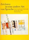 Zeichnen ist eine andere Art von Sprache: Neuere amerikanische Zeichnungen aus einer New Yorker Privatsammlung (German Edition)
