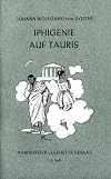 Hamburger Lesehefte : Johann Wolfgang von Goethe : Iphigenie auf Tauris