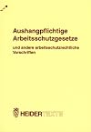 Aushangpflichtige Arbeitsschutzgesetze