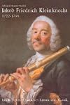 Jakob Friedrich Kleinknecht : Ein Komponist zwischen Barock und Klassik