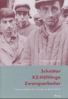 Schnitter, KZ-H&auml;ftlinge, Zwangsarbeiter