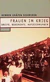 Frauen im Krieg. Briefe, Dokumente, Aufzeichnungen