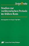 Studien zur vorliterarischen Periode im frühen Rom