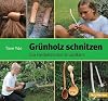 Grünholz schnitzen