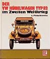 Der VW Kübelwagen Typ 82 im Zweiten Weltkrieg