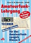 Amateurfunk-Lehrgang fΓΌr das Amateurfunkzeugnis Klasse E. Mit allen PrΓΌfungsfragen