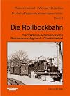 Die Rollbockbahn; die 1000-mm-Schmalspurbahn Reichenbach/Vogtland - Oberhainsdorf
