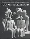 Folk Art in Greenland: Throughout a Thousand Years