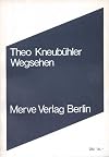 Wegsehen : Aufsätze, Briefe, Texte