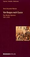Von Burgos nach Cuzco: Das Werden Spaniens 530-1530