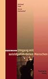 Umgang mit suizidgefährdeten Menschen