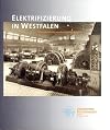 Elektrifizierung in Westfalen : Fotodokumente aus dem Archiv der VEW ; Umspannwerk Recklinghausen, Museum Strom und Leben