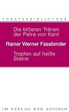 Die bitteren Tränen der Petra von Kant. Tropfen auf heiße Steine.