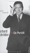 Gerhard Schröder. Ein Porträt