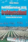 Reichsparteitag "Großdeutschland" 1938: Zeitgeschichte in Bildern