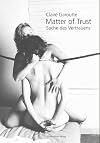 Matter of Trust: Sache Des Vertrauens