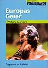 Europas Geier Flugriesen im Aufwind