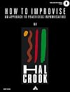 How to Improvise: An Approach to Practicing Improvisation