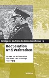 Kooperation und Verbrechen. Formen der "Kollaboration" im ostlichen Europa 1939-1945