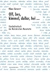 Olf, bes, kimmel, dollar, hei...: Handwörterbuch der Münsterschen Masematte. In Zusammenarbeit mit den letzten alten Sprechern und den Mitgliedern der Projektgruppe Masematte
