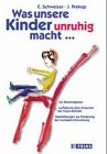 Was unsere Kinder unruhig macht...