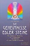 Die Geheimnisse edler Steine