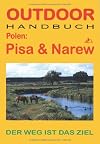 Polen: Pisa und Narew. Outdoorhandbuch. Der Weg ist das Ziel
